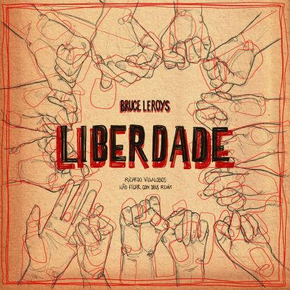 Bruce Leroys/LIBERDADE-VILLALOBOS RX 12"