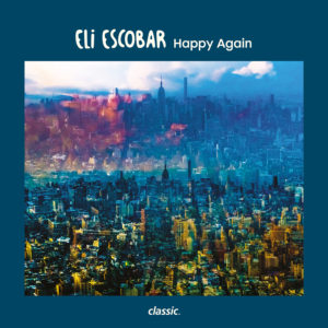 Eli Escobar/HAPPY AGAIN 12"