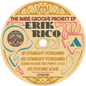 Erik Rico/THE RARE GROOVE PROJECT EP 12"