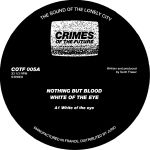 Nothing But Blood/WHITE OF THE EYE 12"