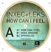 Inxec + Leks/HOW CAN I FEEL 12"