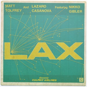 Matt Tolfrey & Lazaro Casanova/LAX 12"