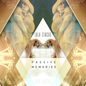 Lula Circus/PASSIVE MEMORIES 12"