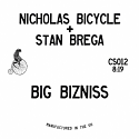Nicholas Bicycle & Stan Brega/BIG BIZNISS 12"