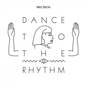 Nile Delta/DANCE TO THE RHYTHM 12"