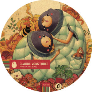 Claude VonStroke/WALAY (MY BAE) 12"