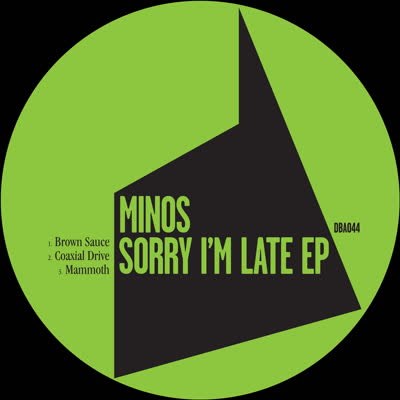 Minos/SORRY I'M LATE EP 12"