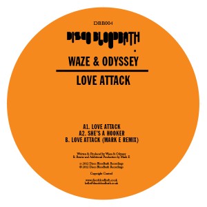 Waze & Odyssey/LOVE ATTACK-MARK E 12"