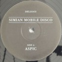Simian Mobile Disco/ASPIC  12"