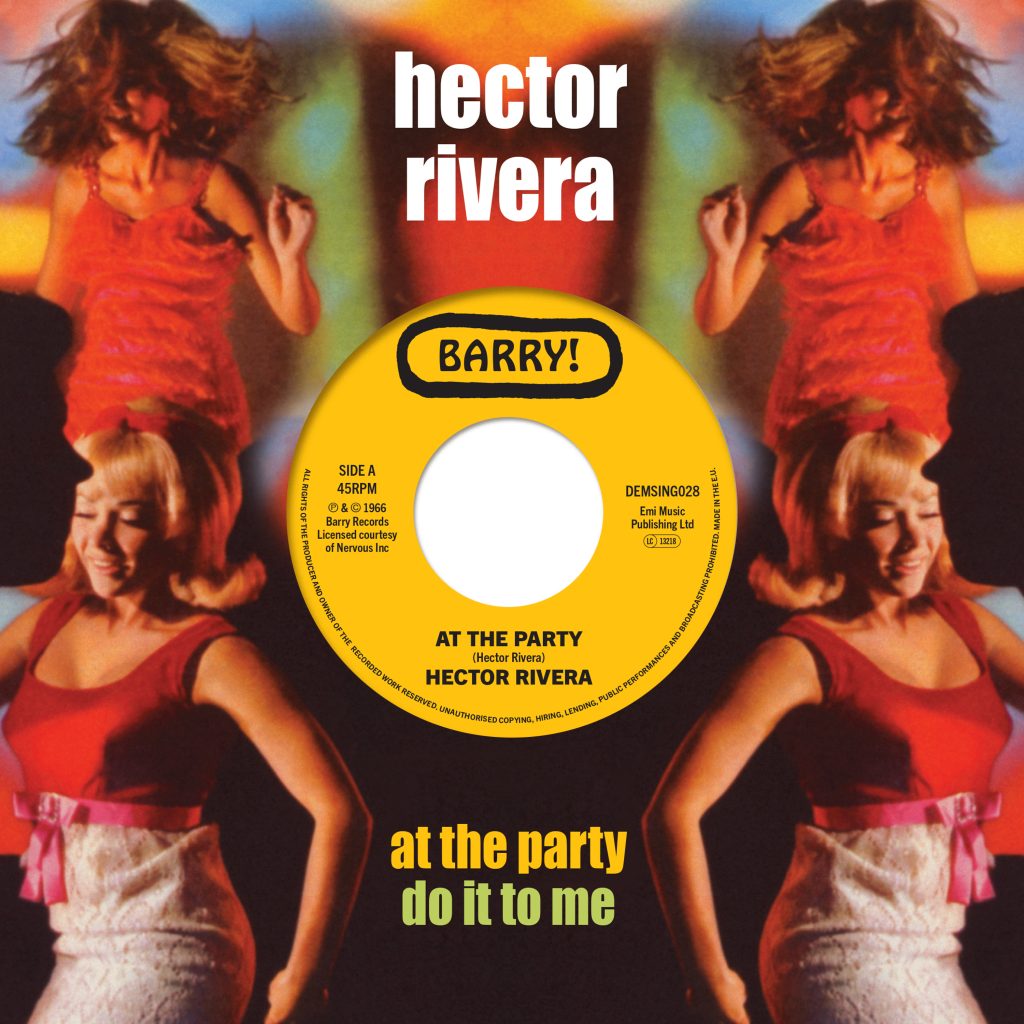 Hector Rivera/AT THE PARTY 7"