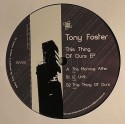 Tony Foster/THIS THING OF OURS EP 12"