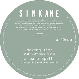 Sinkane/MAKING TIME-TUFF CITY KIDS 12"
