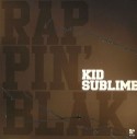 Kid Sublime/RAPPIN' BLAK LP