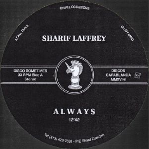Sharif Laffrey/ALWAYS (1-SIDED) 12"