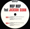 Mop Mop feat. Jackson/PERFECT DAY 12"