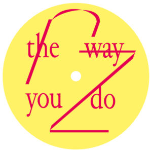 Rheinzand/THE WAY YOU DO EP 12"