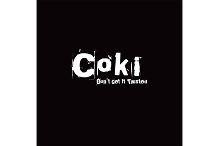 Coki/DON'T GET IT TWISTED EP D12"
