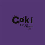 Coki/DON'T GET IT TWISTED VOL. 2 EP D12"