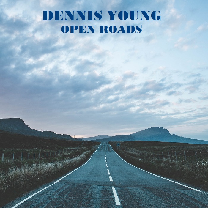Dennis Young/OPEN ROADS LP