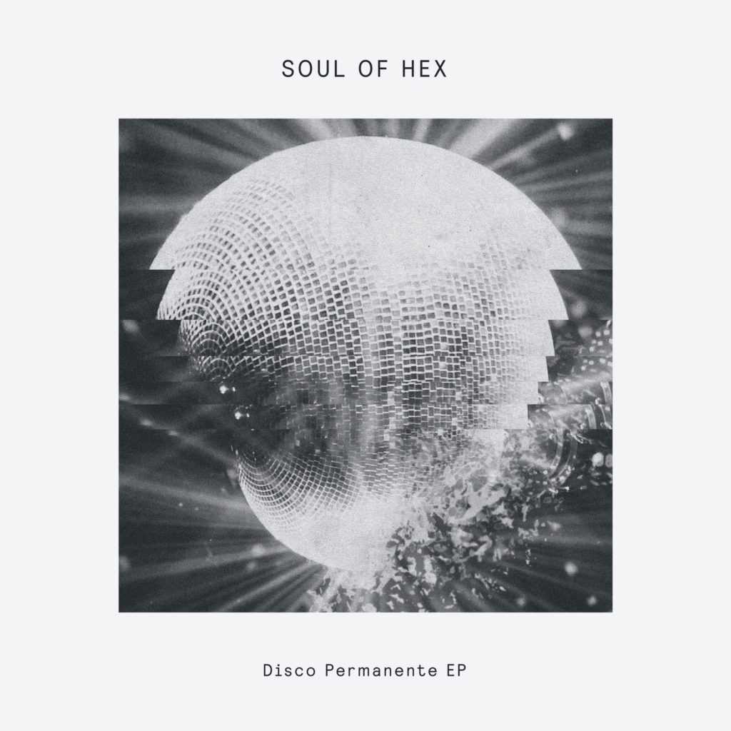 Soul Of Hex/DISCO PERMANENTE EP 12"