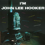 John Lee Hooker/I'M JOHN LEE HOOKER LP