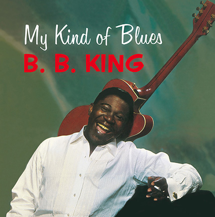 B.B. King/MY KIND OF BLUES (180g) LP