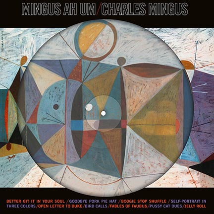 Charles Mingus/MINGUS AH UM PIC DISC LP