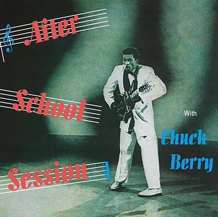 Chuck Berry/AFTER SCHOOL SESSIO(180g) LP