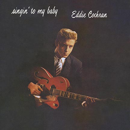 Eddie Cochran/SINGING TO MY BABY(180g)LP