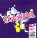 Caspa/MY STYLE CD + DVD