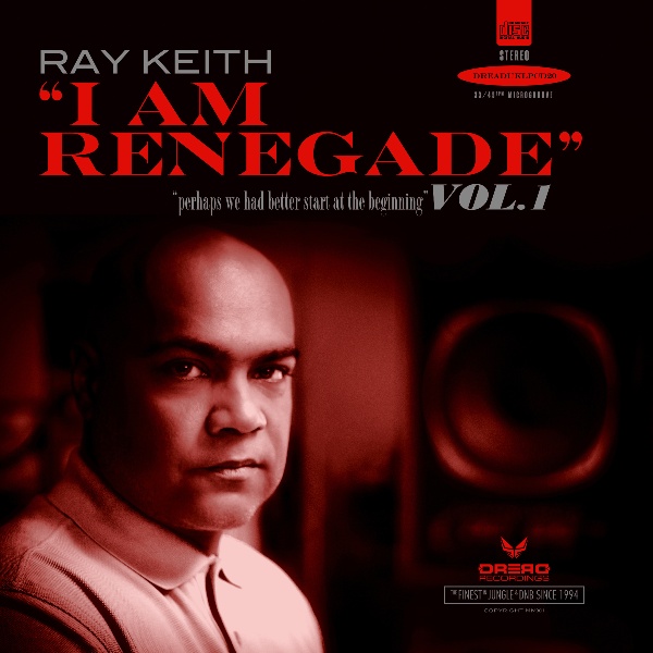 Ray Keith/I AM RENEGADE CD