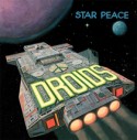 Droids/STAR PEACE LP