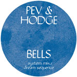 Pev & Hodge/BELLS REMIXES 12"