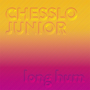 Chesslo Junior/LONG HUM 12"