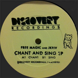 Free Magic & Jkriv/CHANT AND SING EP 12"