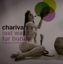 Charivari/LAST WALTZ FOR BUNNY 12"