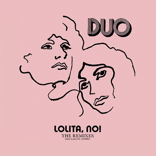 Duo/LOLITA, NO! REMIXES 12"