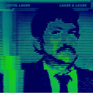 Hotel Lauer/LAUER & LAURER EP 12"