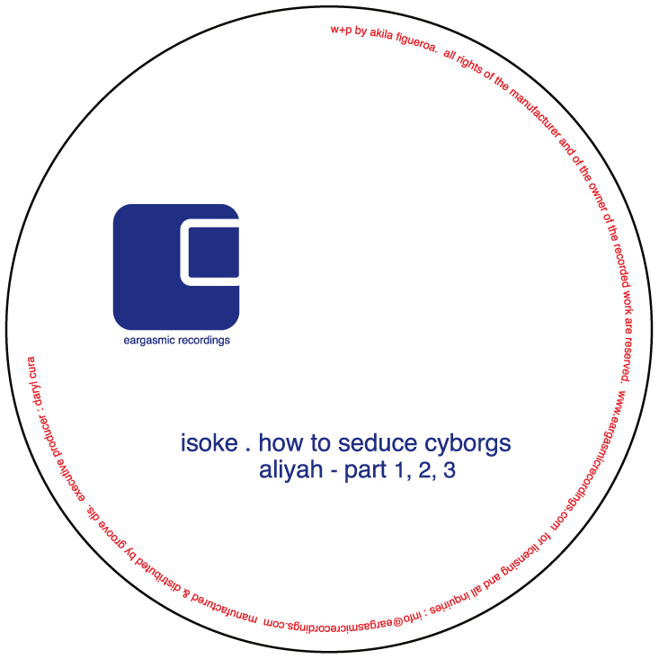 Isoke/HOW TO SEDUCE CYBORGS 12"