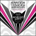 Kraddy/ANDROID PORN REMIXES 12"