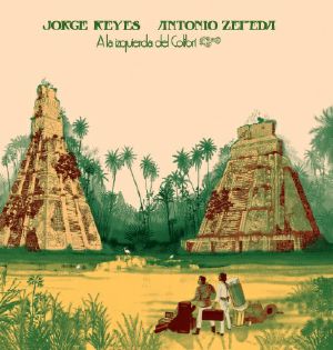 Jorge Keyes & Antonio Zepeda/A LA... LP