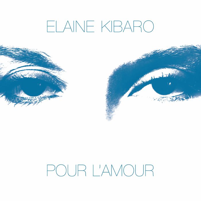 Elaine Kibaro/POUR L'AMOUR LP