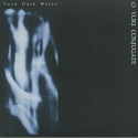 O Yuki Conjugate/INTO DARK WATER LP