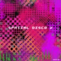 Various/SPATIAL DISCO 2 LP