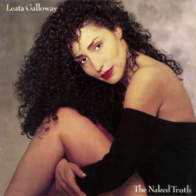 Leata Galloway/THE NAKED TRUTH CD