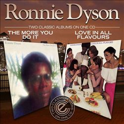 Ronnie Dyson/MORE YOU DO IT & LOVE IN CD
