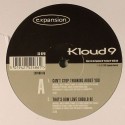 Kloud 9/CANT STOP THINKING ABOUT U 12"