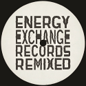 Various/ENERGY EXCHANGE RECORDS REMIXED 12"