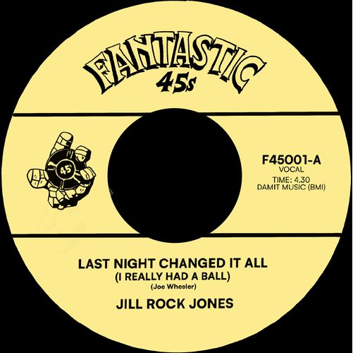 Jill Rock Jones/LAST NIGHT I HAD... 7"