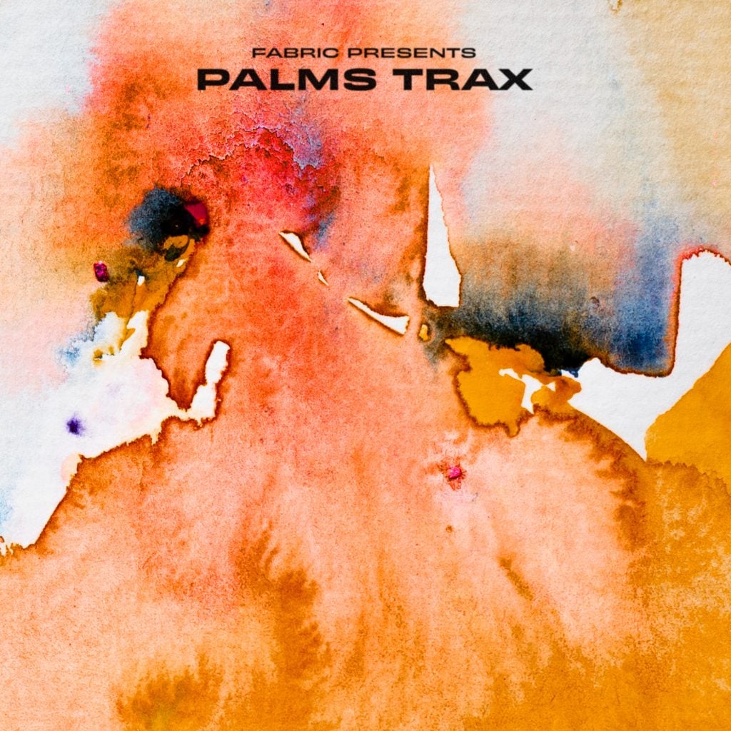 Palms Trax/FABRIC PRESENTS... DLP